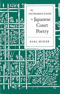 An Introduction To Japanese Court Poetry