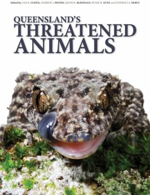 Queenslands Threatened Animals by Lee K. Curtis cover