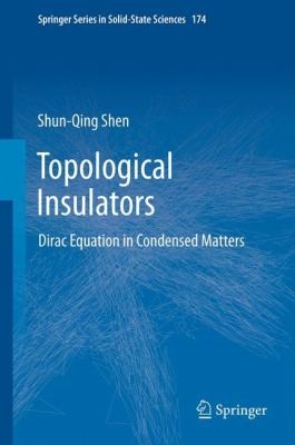 Topological Insulators Dirac Equation In Condensed Matters