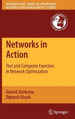 Networks In Action Text And Computer Exercises In Network Optimization