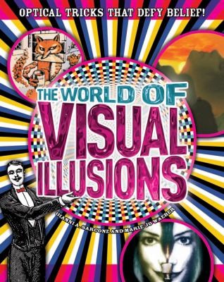 The World Of Visual Illusions Optical Tricks That Defy Belief