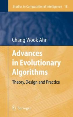 Advances In Evolutionary Algorithms Theory Design And Practice by Chang Wook Ahn cover