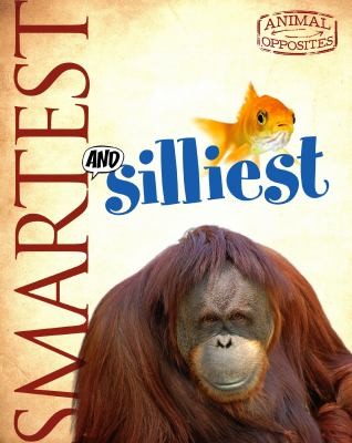 Smartest and silliest by Camilla De la Bédoyère, de La Bdoyre cover