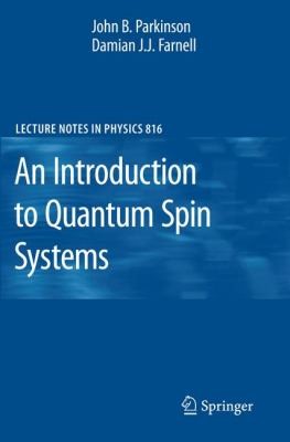 An Introduction To Quantum Spin Systems