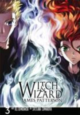 Witch & Wizard. The Manga 3 by James Patterson cover