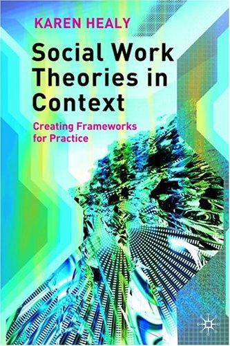Social Work Theories in Context