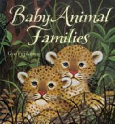 Baby Animal Families by Gyo Fujikawa cover