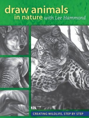 Draw Animals In Nature by Lee Hammond cover