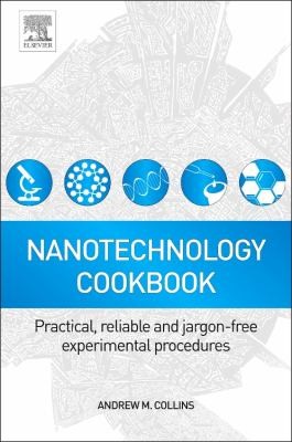 Nanotechnology Cookbook Practical Reliable And Jargonfree Experimental Procedures
