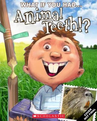 What If You Had Animal Teeth