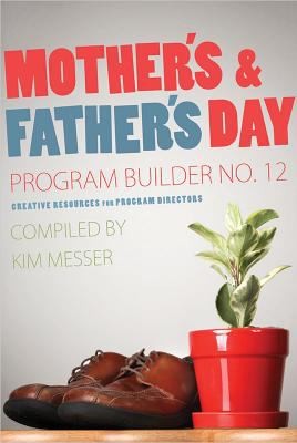 Mothers Fathers Day Program Builder No 12 Creative Resources For Program Directors