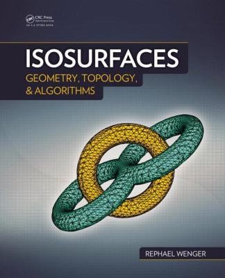 Isosurfaces Geometry Topology And Algorithms