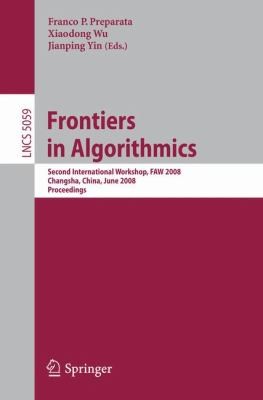 Frontiers In Algorithmics Second International Workshop Faw 2008 Changsha China June 1921 2008 Proceedings