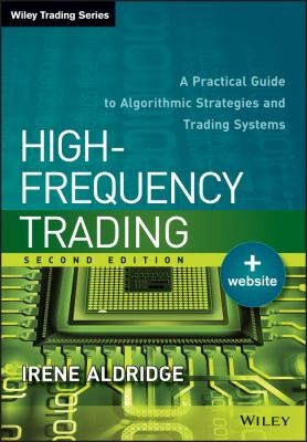 Highfrequency Trading A Practical Guide To Algorithmic Strategies And Trading Systems