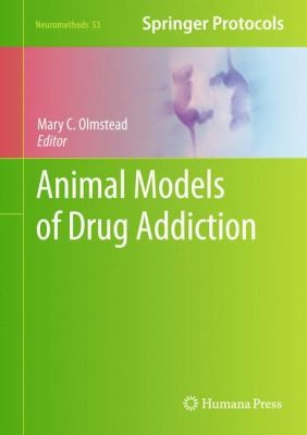 Animal Models Of Drug Addiction by Mary C. Olmstead cover