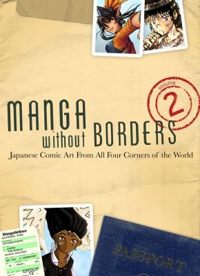 Manga Without Borders Japanese Comic Art From All Four Corners Of The World by Manga University cover