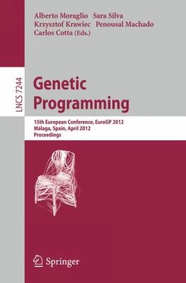 Genetic Programming 15th European Conference Eurogp 2012 Malaga Spain April 1113 2012 Proceedings