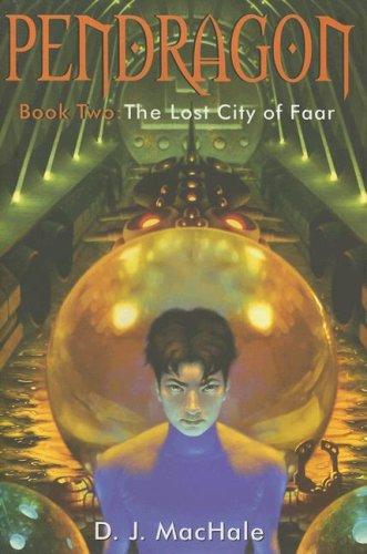 The Lost City of Faar (Pendragon)