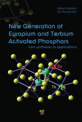 New Generation Of Europium And Terbium Activated Phosphors From Syntheses To Applications