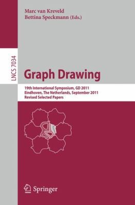 Graph Drawing 19th International Symposium Gd 2011 Eindhoven The Netherlands September 2123 2011