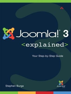 Joomla 3 Explained Your Stepbystep Guide