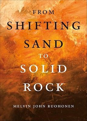 From Shifting Sand To Solid Rock