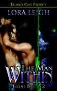 The Man Within (Feline Breeds, Book 2) by Lora Leigh cover