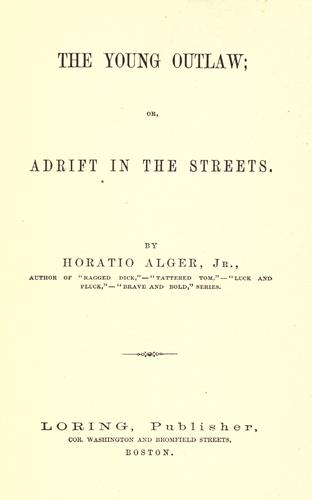 The young outlaw, or, Adrift in the streets