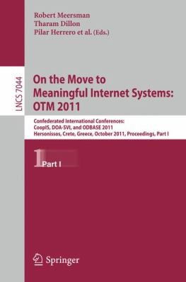 On The Move To Meaningful Internet Systems Otm 2011 Confederated International Conferences Coopis Doasvi And Odbase 2011 Hersonissos Crete Greece October 2011 Proceedings