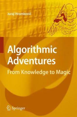 Algorithmic Adventures From Knowledge To Magic