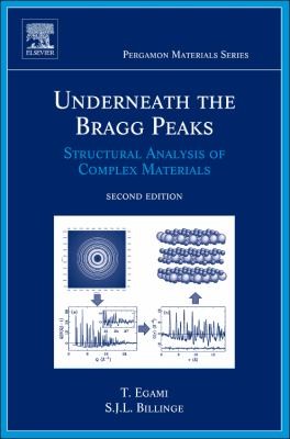Underneath The Bragg Peaks Structural Analysis Of Complex Materials