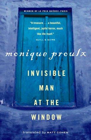 Homme invisible à la fenêtre by Monique Proulx cover