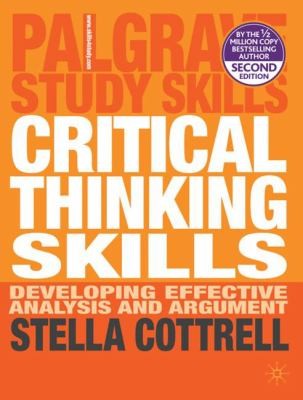 Critical Thinking Skills Developing Effective Analysis And Argument