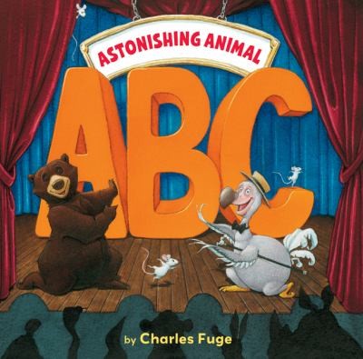 Astonishing Animal ABC by Charles Fuge cover