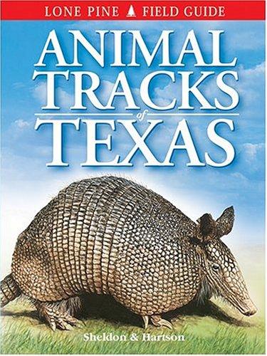 Animal Tracks of Texas by Ian Sheldon, Tamara Hartson cover