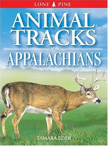 Animal Tracks of the Appalachians by Ian Sheldon, Tamara Eder cover