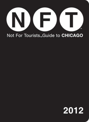 Nft Not For Tourists Guide To Chicago 2012