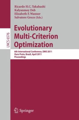 Evolutionary Multicriterion Optimization 6th International Conference Emo 2011 Ouro Preto Brazil April 58 2011 Proceedings