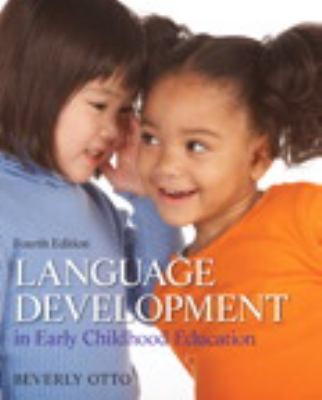Language Development In Early Childhood Education by Beverly W. Otto cover