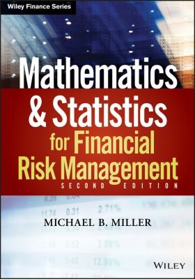 Mathematics And Statistics For Financial Risk Management