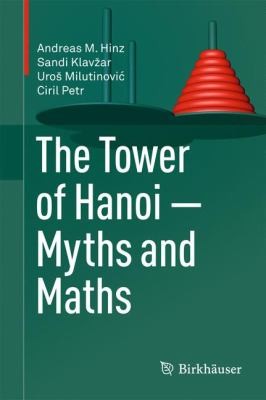 The Tower Of Hanoi Myths And Maths