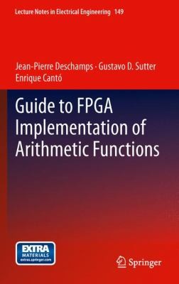 Guide to FPGA Implementation of Arithmetic Functions
            
                Lecture Notes in Electrical Engineering