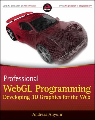 Professional Webgl Programming Developing 3d Graphics For The Web