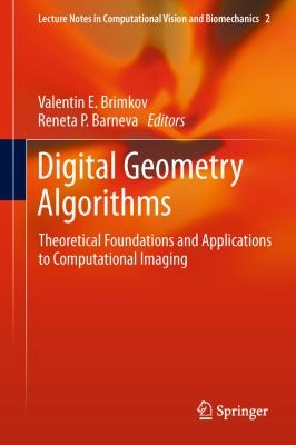 Digital Geometry Algorithms Theoretical Foundations And Applications To Computational Imaging