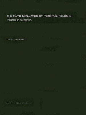The Rapid Evaluation of Potential Fields in Particle Systems
            
                ACM Distinguished Dissertation