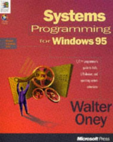 Systems programming for Windows 95 by Walter Oney cover