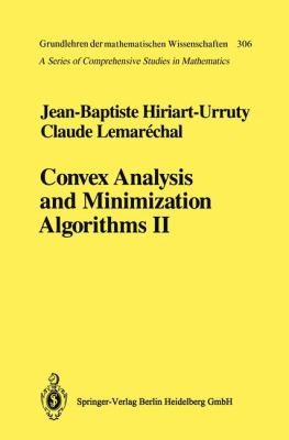 Convex Analysis And Minimization Algorithms