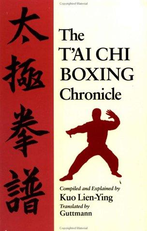 The t'ai chi boxing chronicle