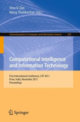 Computational Intelligence and Information Technology
            
                Communications in Computer and Information Science