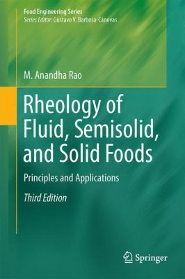 Rheology of Fluid Semisolid and Solid Foods
            
                Food Engineering Series